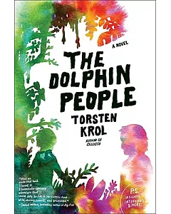 The Dolphin People: A Novel