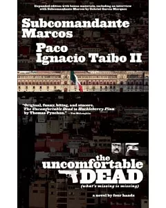 The Uncomfortable Dead: What’s Missing Is Missing