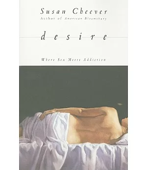 Desire: Where Sex Meets Addiction