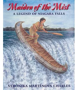 Maiden of the Mist: A Legend of Niagara Falls