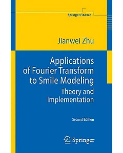 Applications of Fourier Transform to Smile Modeling: Theory and Implementation