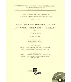 Katalog Der Handschriften Der Universitatsbibliothek Innsbruck: Teil 5. Cod. 401500. Katalog- Und Registerband