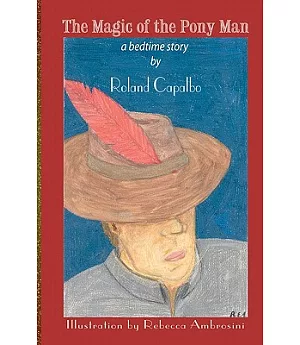 The Magic of the Pony Man: A Bedtime Story