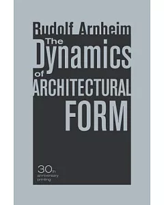 The Dynamics of Architectural Form