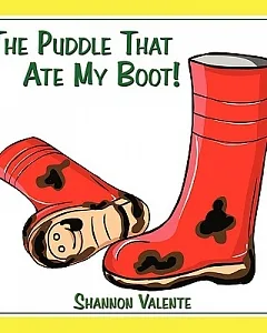 The Puddle That Ate My Boot!