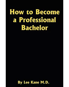 How to Become a Professional Bachelor