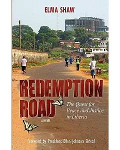 Redemption Road: The Quest for Peace and Justice in Liberia