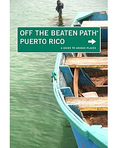 Off the Beaten Path Puerto Rico: A Guide to Unique Places