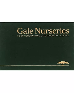 Gale Nurseries: Four Generations of Garden Excellence