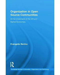 Organization in Open Source Communities: At the Crossroads of the Gift and Market Economies