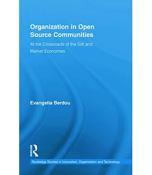 Organization in Open Source Communities: At the Crossroads of the Gift and Market Economies