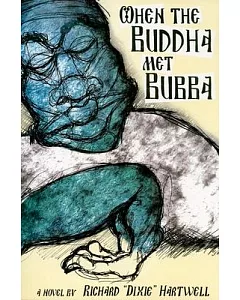 When the Buddha Met Bubba