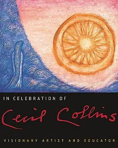 In Celebration of Cecil Collins: Visionary Artist and Educator