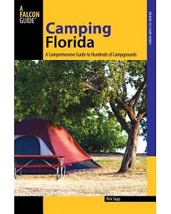 Falcon Guide Camping Florida: A Comprehensive Guide to Hundreds of Campgrounds