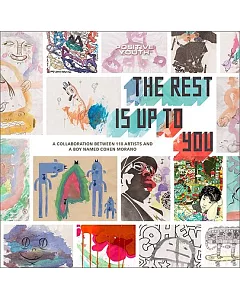 The Rest Is Up to You: A Collaboration Between 118 Artists and a Boy Named Cohen Morano