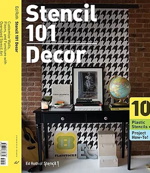 Stencil 101 Decor: Customize Walls, Floors, and Furniture With Oversized Stencil Art