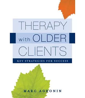Therapy With Older Clients: Key Strategies for Success