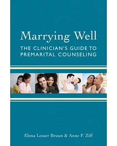 Marrying Well: The Clinician’s Guide to Premarital Education