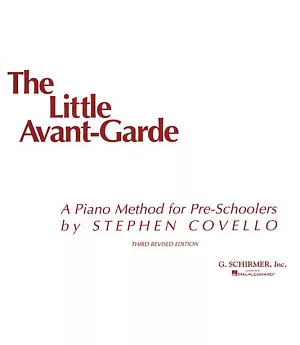 The Little Avant-Garde: A Piano Method for Pre-Schoolers