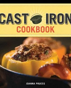 Griswold Cast Iron Cookbook: Delicious and Simple Comfort Food