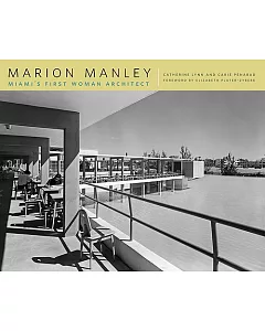 Marion Manley: Miami’s First Woman Architect