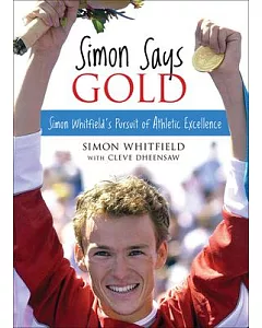 Simon Says Gold: Simon Whitfield’s Pursuit of Athletic Excellence