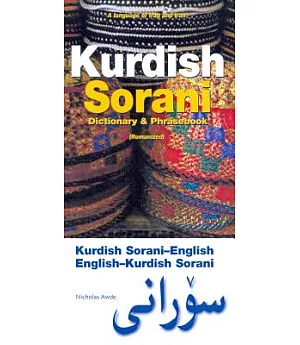 Kurdish Sorani Romanized Dictionary & Phrasebook: Sorani-english / English-sorani