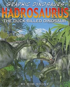 Hadrosaurus: The Duck-billed Dinosaur