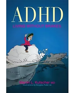 ADHD - Living Without Brakes