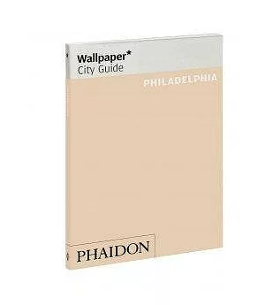 Wallpaper City Guide Philadelphia
