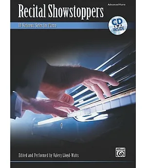 Recital Showstoppers: 10 Virtuosic Solos for Piano