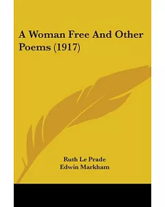 A Woman Free And Other Poems
