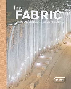 Fine Fabric: Delicate Materials for Architecture and Interior Design