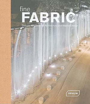 Fine Fabric: Delicate Materials for Architecture and Interior Design