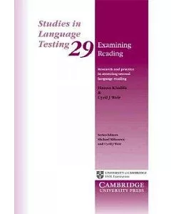 Examining Reading: Research and Practice in Assessing Second Language Reading