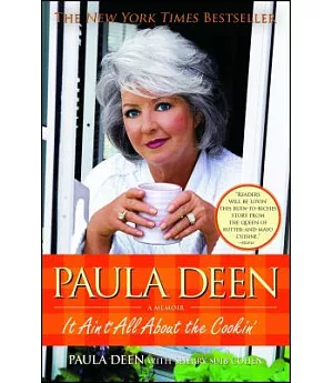 Paula Deen: It Ain’t All About the Cookin’