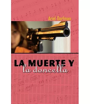 LA Muerte Y LA Doncella / Death And The Lady
