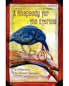 A Rhapsody for the Eternal: A Short Story Collection