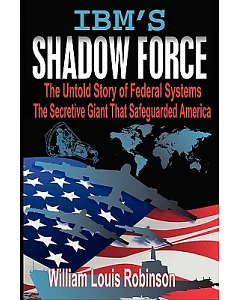 IBM’s Shadow Force