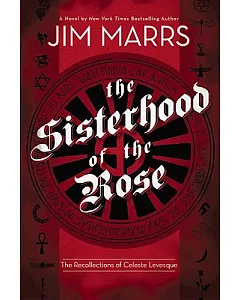 The Sisterhood of the Rose: The Recollections of Celeste Levesque