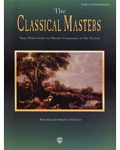 Masters Series, the Classical Masters: Easy Piano Solos by Master Composers of the Period, Belwin Edition