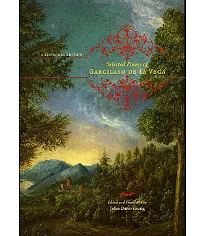 Selected Poems of Garcilaso De La Vega