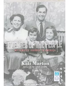 Enemies of the People: My Family’s Journey to America