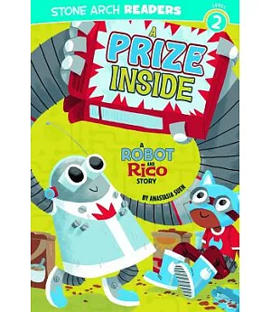 A Prize Inside: A Robot and Rico Story