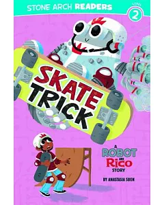 Skate Trick: A Robot and Rico Story