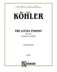 The Little Pianist: Opus 189, for Solo Piano