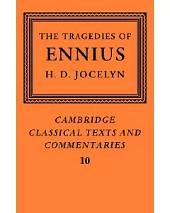 The Tragedies of Ennius: The Fragments
