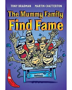 The Mummy Family Find Fame