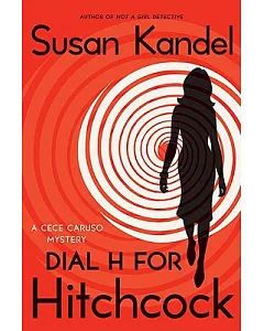 Dial H for Hitchcock: A Cece Caruso Mystery