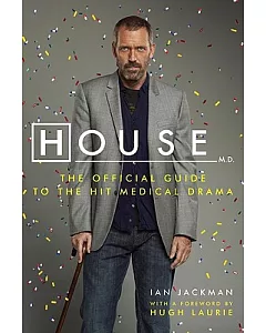 House M.D.: The Official Guide to the Hit Medical Drama